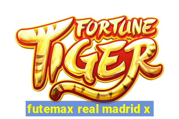 futemax real madrid x